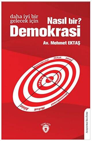 Daha İyi Bir Gelecek İçin Nasıl Bir Demokrasi? - 1