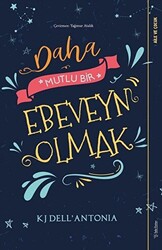 Daha Mutlu Bir Ebeveyn Olmak - 1