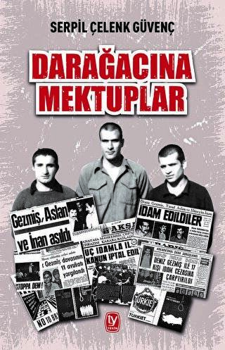 Darağacına Mektuplar - 1