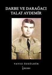 Darbe ve Darağacı Talat Aydemir - 1