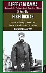 Darbe ve Muamma - Abdulaziz`in Tahttan İndirilmesi Ve Ölümü - 1