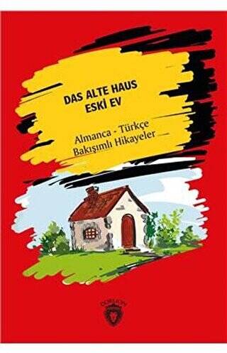 Das Alte Haus - Eski Ev - 1