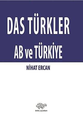 Das Türkler AB ve Türkiye - 1