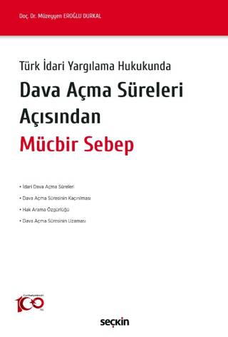 Dava Açma Süreleri Açısından Mücbir Sebep - 1