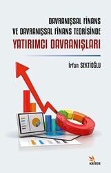 Davranışsal Finans ve Davranışsal Finans Teorisinde Yatırımcı Davranışları - 1