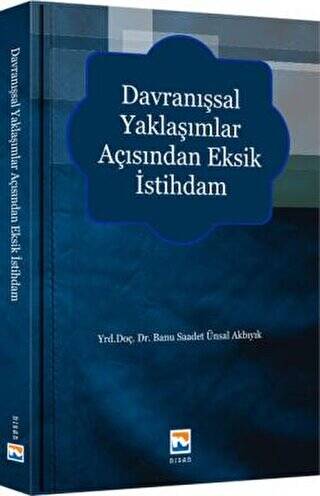 Davranışsal Yaklaşımlar Açısından Eksik İstihdam - 1