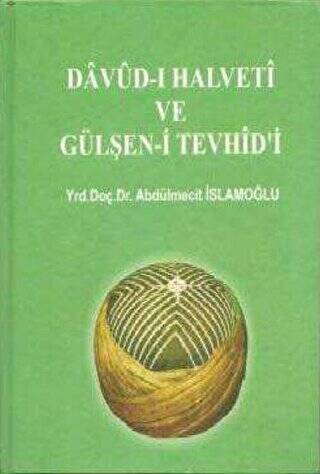 Davud-ı Halveti ve Gülşen-i Tevhid`i - 1