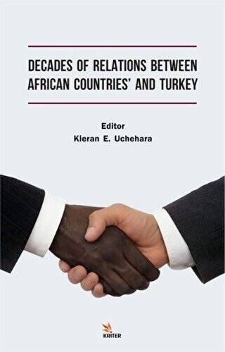 Decades of Relations Between African Countries` and Turkey - 1