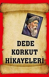 Dede Korkut Hikayeleri - 1