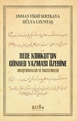 Dede Korkut’un Günbed Yazması Üzerine - 1