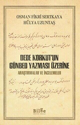 Dede Korkut’un Günbed Yazması Üzerine - 1