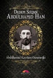 Dedem Sultan Abdülhamid Han - 1