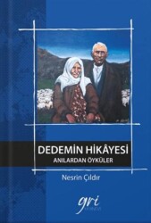 Dedemin Hikâyesi Anılardan Öyküler - 1