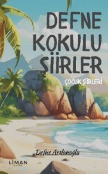 Defne Kokulu Şiirler - 1