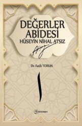 Değerler Abidesi Hüseyin Nihal Atsız - 1