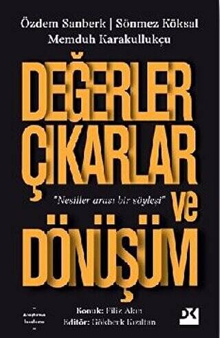 Değerler Çıkarlar ve Dönüşüm - 1