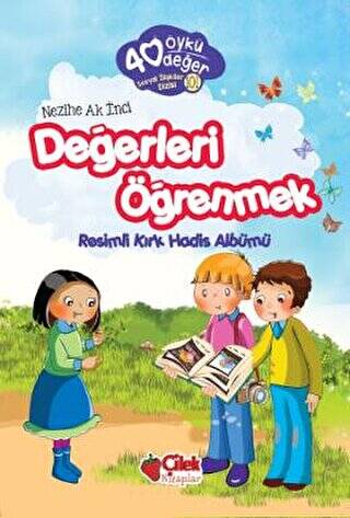 Değerleri Öğrenmek - 40 Öykü 40 Değer - 1