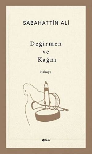 Değirmen ve Kağnı - 1