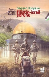 Değişen Dünya Ve Filistin-israil Sorunu - 1