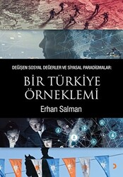 Değişen Sosyal Değerler ve Siyasal Paradigmalar: Bir Türkiye Örneklemi - 1