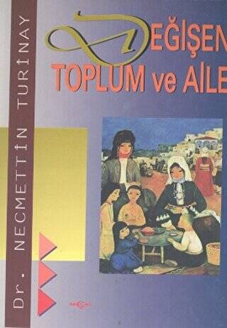 Değişen Toplum ve Aile - 1