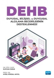 DEHB: Duyusal, Bilişsel ve Duygusal Algılama Becerilerinin Desteklenmesi - 1