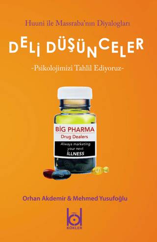 Deli Düşünceler - Psikolojimizi Tahlil Ediyoruz - 1