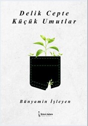 Delik Cepte Küçük Umutlar - 1