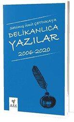 Delikanlıca Yazılar 2006-2020 - 1