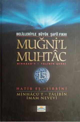 Delilleriyle Büyük Şafii Fıkhı - Muğni`l Muhtac 15. Cilt - 1