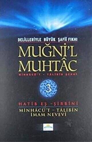 Delilleriyle Büyük Şafii Fıkhı - Muğni`l Muhtac 3. Cilt - 1