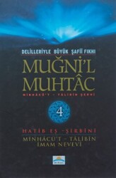 Delilleriyle Büyük Şafii Fıkhı - Muğni`l Muhtac 4. Cilt - 1