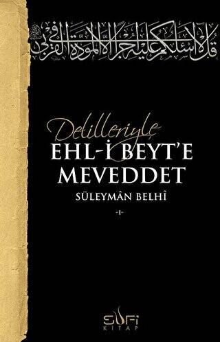 Delilleriyle Ehl-i Beyt`e Meveddet - 1