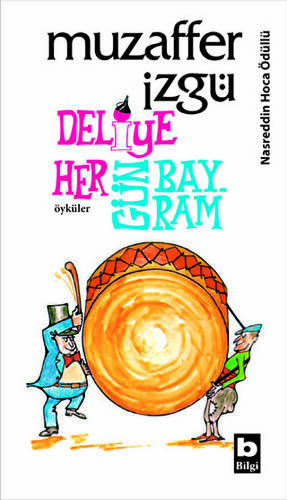 Deliye Hergün Bayram - 1