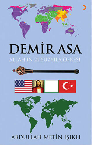 Demir Asa: Allah’ın 21.Yüzyıla Öfkesi - 1