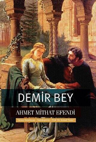 Demir Bey yahut İnkişaf-ı Esrar - 1