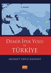 Demir İpek Yolu ve Türkiye - 1