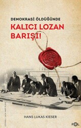 Demokrasi Öldüğünde: Kalıcı Lozan Barışı - 1