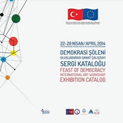 Demokrasi Şöleni Uluslararası Sanat Çalıştayı Sergi Kataloğu - 1