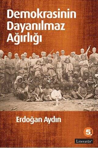 Demokrasinin Dayanılmaz Ağırlığı - 1