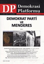 Demokrat Parti ve Menderes Cilt: 1 - Demokrasi Platformu Sayı: 17 - 1