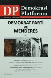 Demokrat Parti ve Menderes Cilt: 2 - Demokrasi Platformu Sayı: 18 - 1