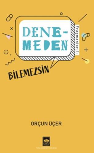 Denemeden Bilemezsin - Fragmanlar 1 - 1