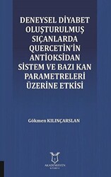 Deneysel Diyabet Oluşturulmuş Sıçanlarda Quercetin`in Antioksidan Sistem ve Bazı Kan Parametreleri Üzerine Etkisi - 1