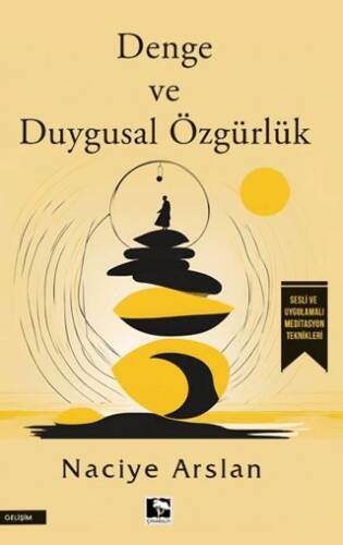 Denge ve Duygusal Özgürlük - 1