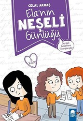 Dengeli Beslenme Kampanyası - Elanın Neşeli Günlüğü 5. Kitap - 1