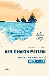 Deniz Hakimiyetleri - Jeopolitik Stratejilerin Gizli Gücü - 1