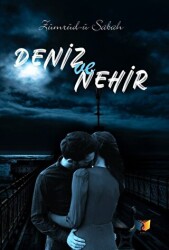 Deniz ve Nehir - 1