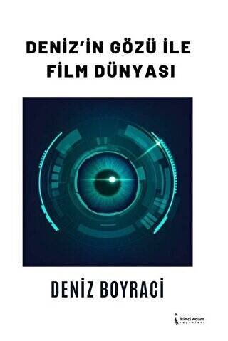 Deniz’in Gözü İle Film Dünya-sı - 1