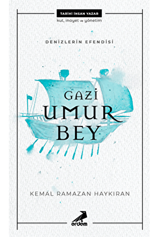 Denizlerin Efendisi Gazi Umur Bey - 1